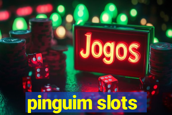 pinguim slots